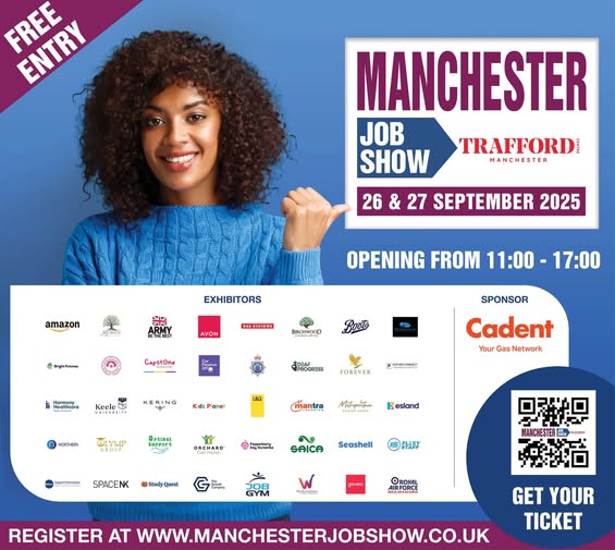 Manchester Job Show is back! Join us at the Trafford Centre on Friday 26th & Saturday 27th September 2025 for the UK’s biggest recruitment event